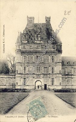Carte postale ancienne Châteay. - Le Donjon — Valençay (Indre)