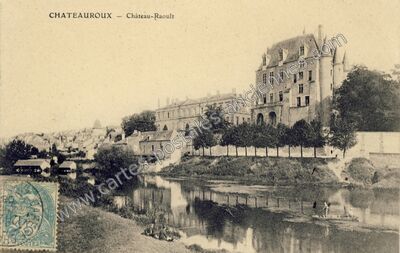 Carte postale ancienne Château-Raoult — Châteauroux (Indre)