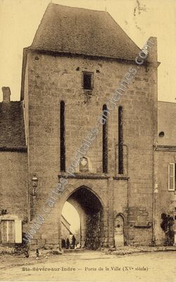 Carte postale ancienne Porte de la Ville (XVe siècle) — Sainte-Sévère-sur-Indre (Indre)