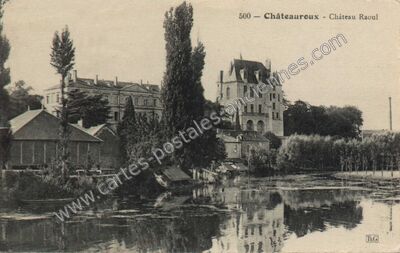 Carte postale ancienne Château Raoul — Châteauroux (Indre)