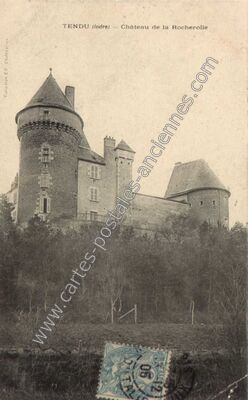 Carte postale ancienne Château de la Rocherolle — Tendu (Indre)