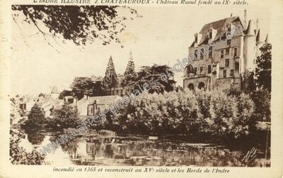 Carte postale ancienne Château Raoul fondé au IXe siècle — Châteauroux (Indre)