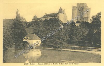 Carte postale ancienne Donjon, Château et Moulin de Romefort sur la Creuse — Ciron (Indre)