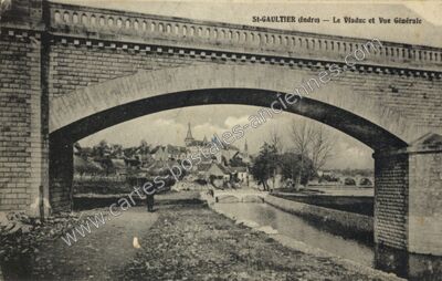 Carte postale ancienne Le Viaduc et Vue Générale — Saint-Gaultier (Indre)