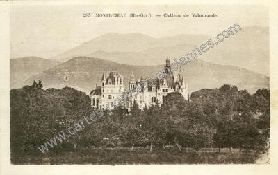 Carte postale ancienne Château de Valmirande — Montréjeau (Haute-Garonne)