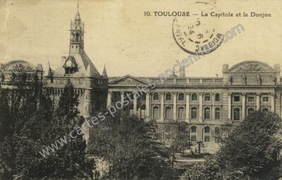 Carte postale ancienne Le Capitole et le Donjon — Toulouse (Haute-Garonne)