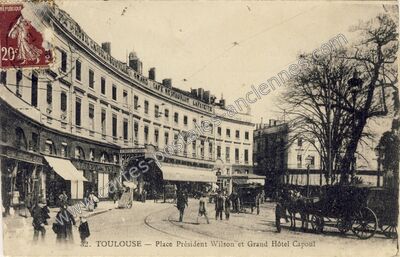 Carte postale ancienne Place Président Wilson et Grand Hôtel Capoul — Toulouse (Haute-Garonne)