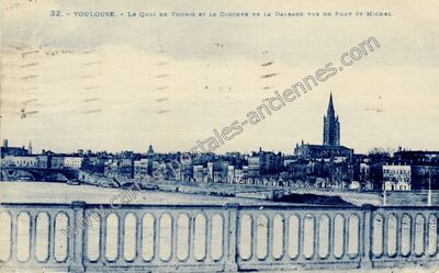 Carte postale ancienne Le Quai de Tounis et le clocher de la Dalbade vus du Pont St-Michel — Toulouse (Haute-Garonne)