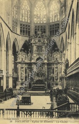 Carte postale ancienne Eglise St-Etienne - Le Chœur — Toulouse (Haute-Garonne)
