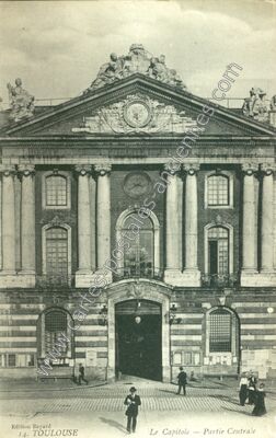 Carte postale ancienne Le Capitole — Partie Centrale — Toulouse (Haute-Garonne)