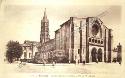 Carte postale ancienne L'Insigne Basilique Saint-Sernin (XIe et XIIe siècles) — Toulouse (Haute-Garonne)