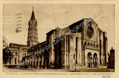 Carte postale ancienne Basilique St-Sernin, façade Nord — Toulouse (Haute-Garonne)