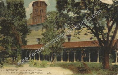 Carte postale ancienne Le Cloître du Musée et la Tour des Augustins (XIVme siècle) — Toulouse (Haute-Garonne)