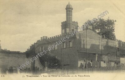 Carte postale ancienne Tour de l'Hôtel de Lasbordes ou du Vieux-Raisin — Toulouse (Haute-Garonne)