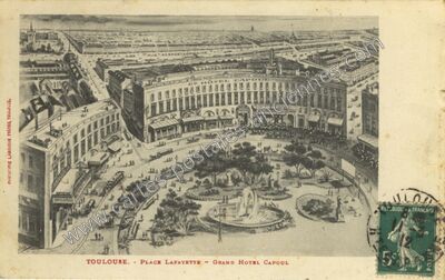 Carte postale ancienne Place Lafayette - Grand Hotel Capoul — Toulouse (Haute-Garonne)