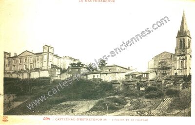 Carte postale ancienne L'Église et le Château — Castelnau-d'Estrétefonds (Haute-Garonne)