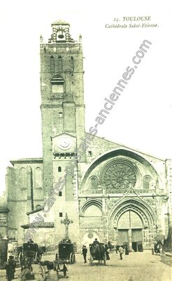Carte postale ancienne Cathédrale Saint-Etienne — Toulouse (Haute-Garonne)