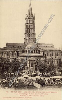 Carte postale ancienne Abside de la Basilique Saint-Sernin — Toulouse (Haute-Garonne)
