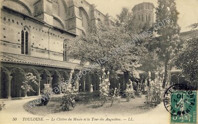 Carte postale ancienne Le Cloître du Musée et la Tour des Augustins — Toulouse (Haute-Garonne)