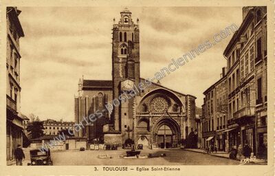 Carte postale ancienne Eglise Saint-Etienne — Toulouse (Haute-Garonne)