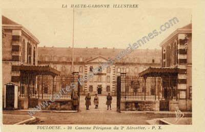 Carte postale ancienne Caserne Pérignon du 2e Aérostier — Toulouse (Haute-Garonne)