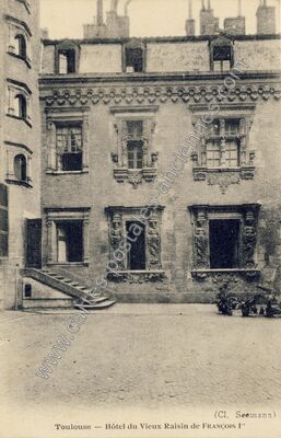 Carte postale ancienne Hôtel du Vieux Raisin de François Ier — Toulouse (Haute-Garonne)