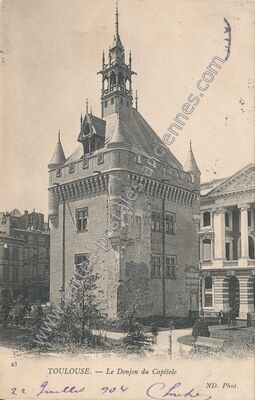Carte postale ancienne Le Donjon du Capitole — Toulouse (Haute-Garonne)