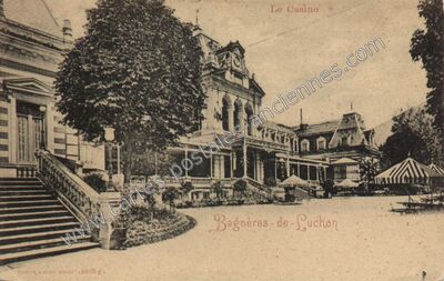 Carte postale ancienne Le Casino — Bagnères-de-Luchon (Haute-Garonne)