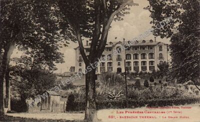 Carte postale ancienne Barzaban Thermal. - Le Grand Hotel — Barbazan (Haute-Garonne)