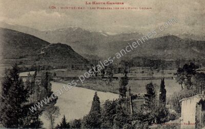 Carte postale ancienne Les Pyrénées vue de l'Hôtel Leclair — Montréjeau (Haute-Garonne)