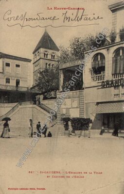 Carte postale ancienne L'Escalier de la Ville et clocher de l'Eglise — Saint-Gaudens (Haute-Garonne)