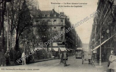 Carte postale ancienne La Rue Alsace-Lorraine et le Jardin du Capitole — Toulouse (Haute-Garonne)
