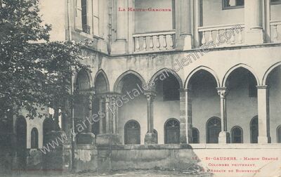 Carte postale ancienne MAISON DEADDE COLONNES PROVENANT DE L'ABBAYE DE BONNEFOND — Saint-Gaudens (Haute-Garonne)