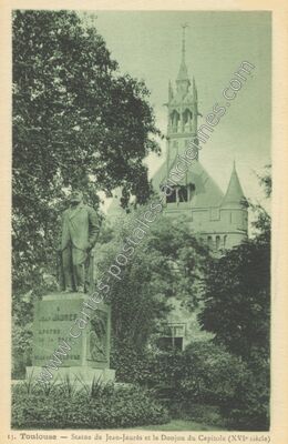 Carte postale ancienne Statue de Jean-Jaurès et le Donjon du Capitole — Toulouse (Haute-Garonne)
