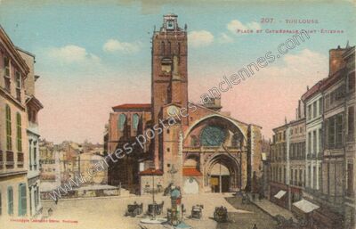 Carte postale ancienne Place et Cathédrale Saint-Étienne — Toulouse (Haute-Garonne)