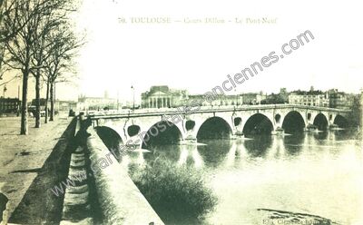 Carte postale ancienne Cours Dillon - Le Pont-Neuf — Toulouse (Haute-Garonne)