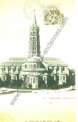 Carte postale ancienne Abside de S — Toulouse (Haute-Garonne)