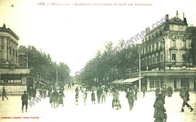 Carte postale ancienne Carrefour Jean-Jaurès et Café des Américains — Toulouse (Haute-Garonne)