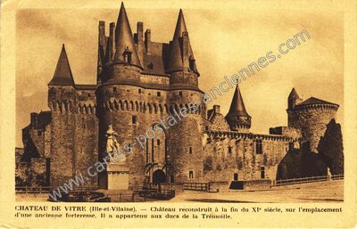 Carte postale ancienne Chateau de Vitre — Vitré (Ille-et-Vilaine)