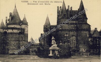 Carte postale ancienne Vue d'ensemble du château. Monument aux Morts — Vitré (Ille-et-Vilaine)