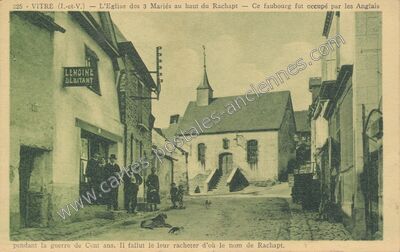 Carte postale ancienne L'Eglise des 3 Mariés au haut du Rachapt — Ce faubourg fut occupé par les Anglais — Vitré (Ille-et-Vilaine)