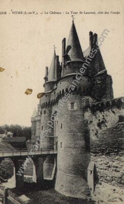 Carte postale ancienne Le Château - La Tour St-Laurent, côté des Fossés — Vitré (Ille-et-Vilaine)