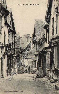 Carte postale ancienne Rue d'En-Bas — Vitré (Ille-et-Vilaine)