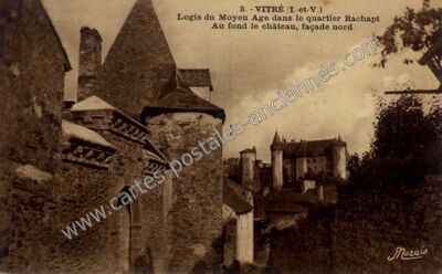 Carte postale ancienne Logis du Moyen Age dans le quartier Rachapt Au fond le château, façade nord — Vitré (Ille-et-Vilaine)