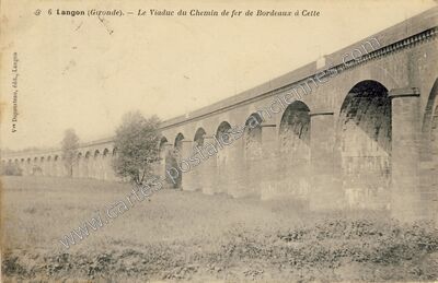 Carte postale ancienne Le Viaduc du Chemin de fer de Bordeaux à Cette — Langon (Gironde)