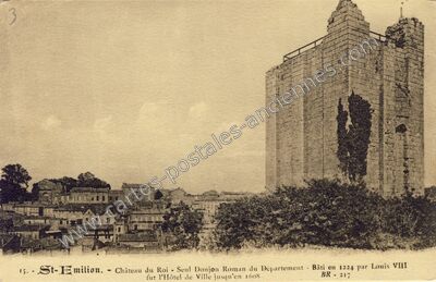 Carte postale ancienne Château du Roi - Seul Donjon Roman du Département — Saint-Émilion (Gironde)