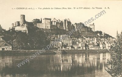 Carte postale ancienne Vue générale du Château (Mon. hist.. X° et XVe siècles) - La Vienne — Chinon (Indre-et-Loire)