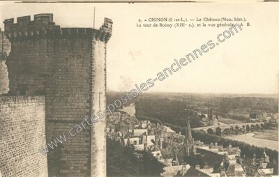 Carte postale ancienne Le Château (Mon. hist.). La tour de Boissy (XIIIe s.). et la vue générale — Chinon (Indre-et-Loire)