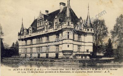 Carte postale ancienne Le Château (Mon bist.) Bâti par Berthelot à la fin du XV. s., terminé en 1524 — Azay-le-Rideau (Indre-et-Loire)