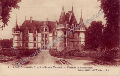Carte postale ancienne Le Château National. — Musée de la Renaissance — Azay-le-Rideau (Indre-et-Loire)